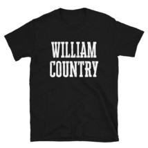 William Country Son Daughter Boy Girl Baby Name Custom TShirt - £20.47 GBP+
