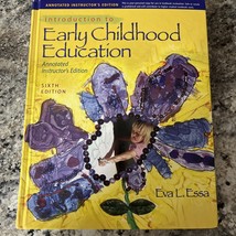 Introduction to Early Childhood Education Sixth Edition By Eva L. Essa NEW - $63.36