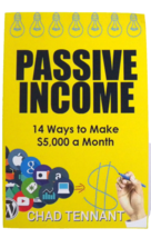Passive Income : 14 Ways to Make $5,000 a Month in Passive Income by Chad... - £19.43 GBP