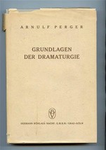 Grundlagen Der Dramaturgie Arnulf Perger Signed Juana de Laban Collection - £21.80 GBP