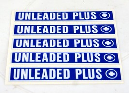 Adhesive Decal Labels 5 per Sheet “UNLEADED PLUS”    #6586 - $5.93