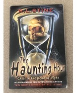 THE HAUNTING HOUR: CHILLS IN THE DEAD OF NIGHT By R L Stine **Mint Condi... - £8.72 GBP