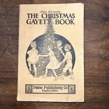 The Christmas Gayety Book 1924 songs plays pantomimes drills recitation ... - $39.99 The Christmas Gayety Book 1924 songs plays pantomimes drills recitation ... - $39.99