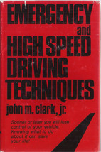 Emergency and High Speed Driving Techniques by John Clark - $8.00