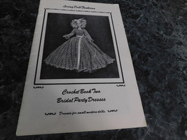 Living Doll Fashions Crochet Book  2 two Bridal Party Dresses by Janice ... - $2.99