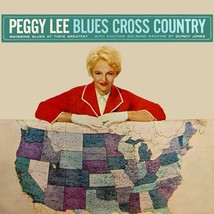 Peggy Lee - Blues Cross Country - Cd - £13.42 GBP