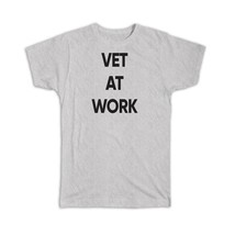 VET At Work : Gift T-Shirt Job Profession Office Coworker Christmas - $17.99