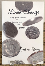 Loose Change - Joshua Reeves - PB Book - 2018 - $9.00