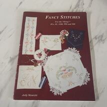 Fancy Stitches Viking for #1 #1100 #990 #500 Book Softcover Judy Nowicki... - $14.10