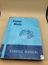 Vintage Fisher Body Service Manual Original GM Dealer Service Manual 1974 - £11.59 GBP