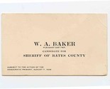 W A Baker Pleasant Gap Township Candidate Sheriff of Bates County MO Car... - $37.62