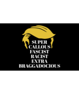Anti Trump Super Callous Fascist Racist Extra Braggadocious Black Flag 3... - €22,31 EUR