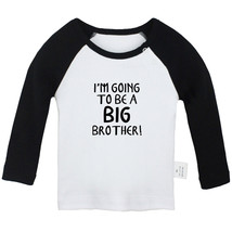 I&#39;m Going to be a Big brother Funny Tshirt Infant Baby T-shirt Newborn Tees Tops - £7.91 GBP+
