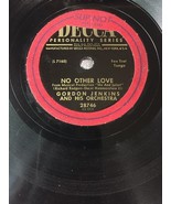 Gordon Jenkins - No Other Love / Allez-Vous-En (Go Away) - Decca 28746 7... - $3.93 CAD