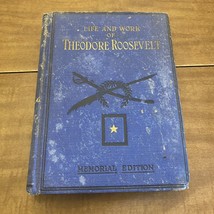 Life and Work of Theodore Roosevelt - Memorial Edition 1919 - £7.07 GBP