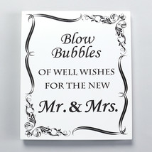 NEW &quot;Blow Bubbles of well wishes for the new Mr. &amp; Mrs.&quot; Tabletop Wedding Sign  - £9.45 GBP