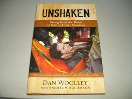 Unshaken: Rising from the Ruins of Haiti’s Hotel Montana Dan Wooley SIGN... - $24.74