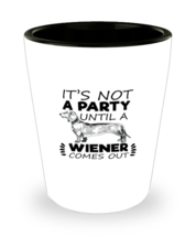 Shot Glass Tequila Party Funny It&#39;s Not a Party Until a Wiener Comes out  - £15.68 GBP