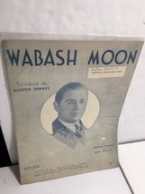 VINTAGE SHEET MUSIC - WABASH MOON  by Morton Downey &amp; Dave Dreyer 1931 - £6.74 GBP