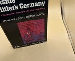  INSIDE HITLER&#39;S GERMANY by Benjamin Sax &amp; Dieter Kuntz LIFE IN THE THIR... - $15.83