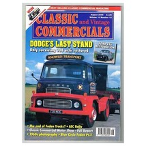 Classic and Vintage Commercials Magazine August 2005 mbox710 Dodge&#39;s Last... - £4.73 GBP