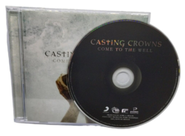 Casting Crowns Come to the Well Christian Pop Rock Music CD 2011 Beach Street - £6.69 GBP