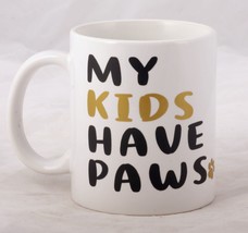 MY KIDS HAVE PAWS Coffee Cup mug - £5.92 GBP