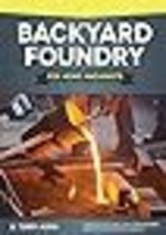 Backyard Foundry for Home Machinists (Fox Chapel Publishing) Metal Casting in a  - £10.24 GBP