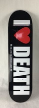 I love Death  - Death Skateboards 8.125 &quot; with grip &amp; free shipping - $47.99