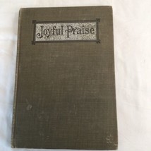 Joyful Praise hymnal- HCNDJ 1902~Devotional &amp; Revival Meetings, Sunday S... - £7.53 GBP