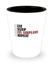 Shot Glass Tequila Party Funny Eat Sleep Fix Airplanes Repeat aviator  - £15.80 GBP