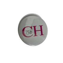 Vintage CH 75th Pin Button Pinback 2.25&quot; - $6.97