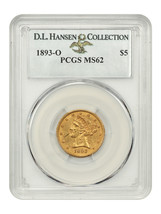 1893-O $5 PCGS MS62 ex: D.L. Hansen - £2,734.00 GBP