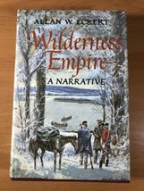 Wilderness Empire By Allan W. Eckert - Hardcover - First Edition - £140.85 GBP