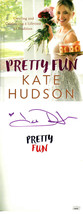 Kate Hudson signed 2017 Pretty Fun Hardcover Book- JSA #AC92410 - £109.07 GBP