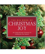 The Big Book of Christmas Joy: An Inspirational Treasury to Celebrate th... - £13.86 GBP