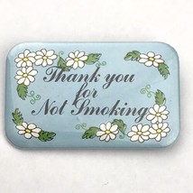 Thank You For Not Smoking Pin 70s Vintage 1974 - $9.95