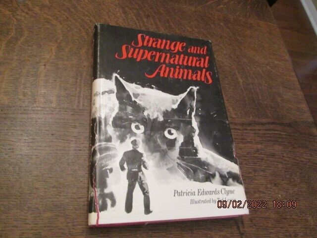 Strange and Supernatural Animals by Patricia E. Clyne (1979, Hardcover) - $19.79