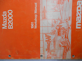1981 Mazda B2000 B 2000 Service Réparation Atelier Manuel Usine OEM Rare... - $59.94
