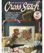 For The Love Of Cross Stitch Magazine July 1992 Volume 5 No. 1 Leisure Arts - £5.57 GBP