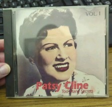 Patsy Cline Too Many Secrets - VOL. 1, AUDIO CD  - $4.94