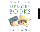 Making Memory Books By Hand 22 Projects to Make, Keep and Share Paperbac... - £6.66 GBP