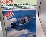Clymer Force 4 HP-150 HP + L-Drives 1984-1996 Official Outboard Shop Manual - $44.54