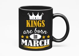 Make Your Mark Design Kings Born in March, Black 11oz Ceramic Mug - £17.12 GBP+