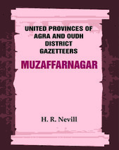 United Provinces of Agra and Oudh District Gazetteers: Muzaffarnagar [Hardcover] - £50.69 GBP