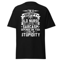 I&#39;m A Grumpy Old Nurse My Level of Sarcasm Unisex T-Shirt, Humorous Graphic Tee  - £16.01 GBP+