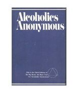 Alcoholics Anonymous: The Story of How Many Thousands of Men and Women H... - $19.64