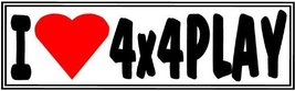 I LUV 4X4PLAY - Decal (4X4 Vehicle Decal) - £3.72 GBP