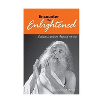 Encounter the Enlightened: Conversations with the Master Sadhguru Jaggi Vasudev - £8.26 GBP