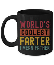Worlds Coolest Farter I Mean Father Coffee Mug Funny Black Cup Retro Dad... - £14.97 GBP+